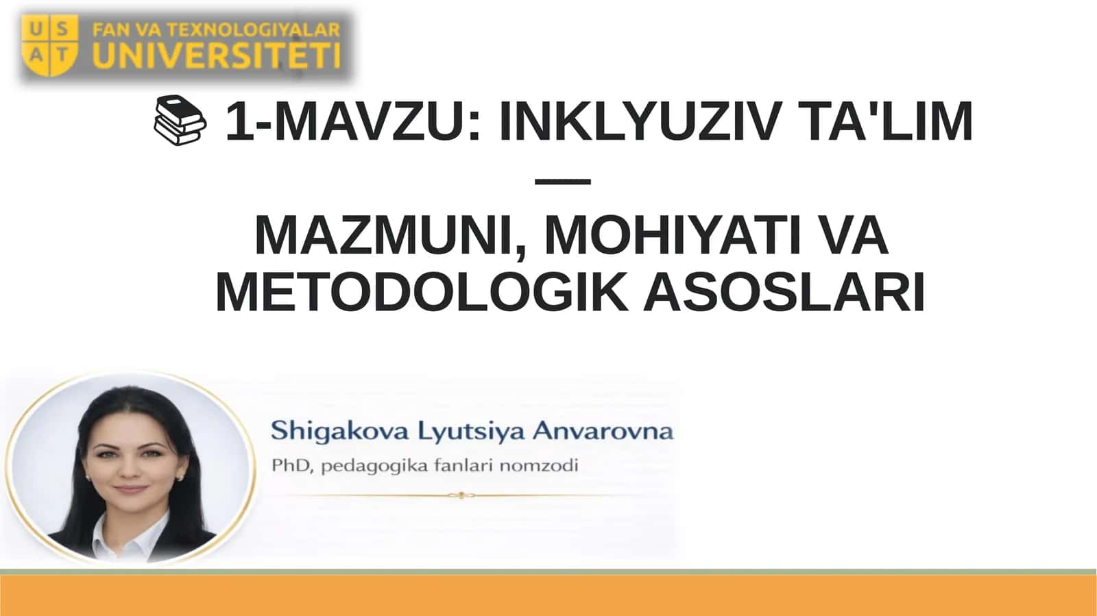 INKLYUZIV TA'LIM—MAZMUNI, MOHIYATI VA METODOLOGIK ASOSLARI