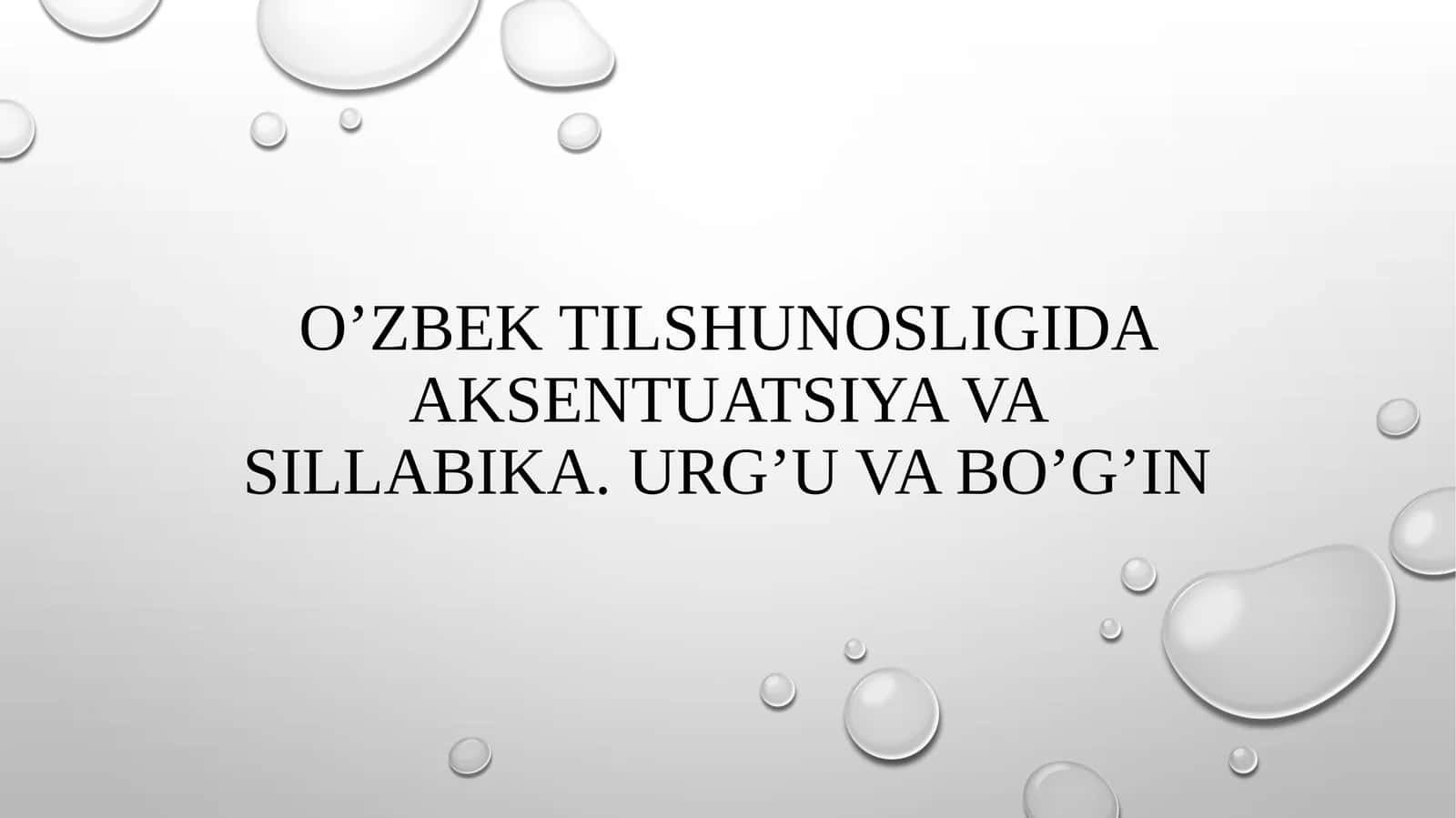 O’zbek tilshunosligida aksentuatsiya va sillabika. Urg’u va bo’g’in