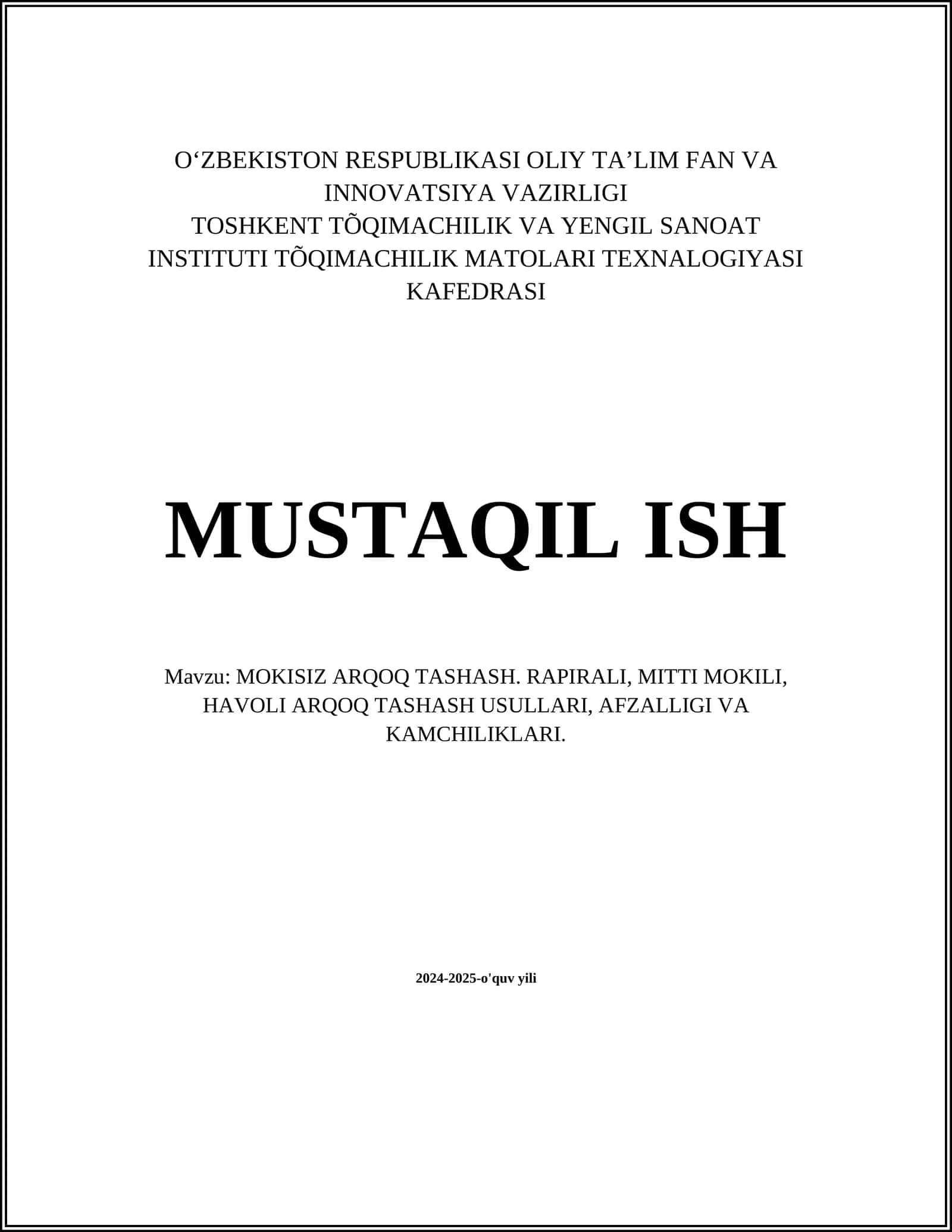 MOKISIZ ARQOQ TASHASH. RAPIRALI, MITTI MOKILI, HAVOLI ARQOQ TASHASH USULLARI, AFZALLIGI VA KAMCHILIKLARI