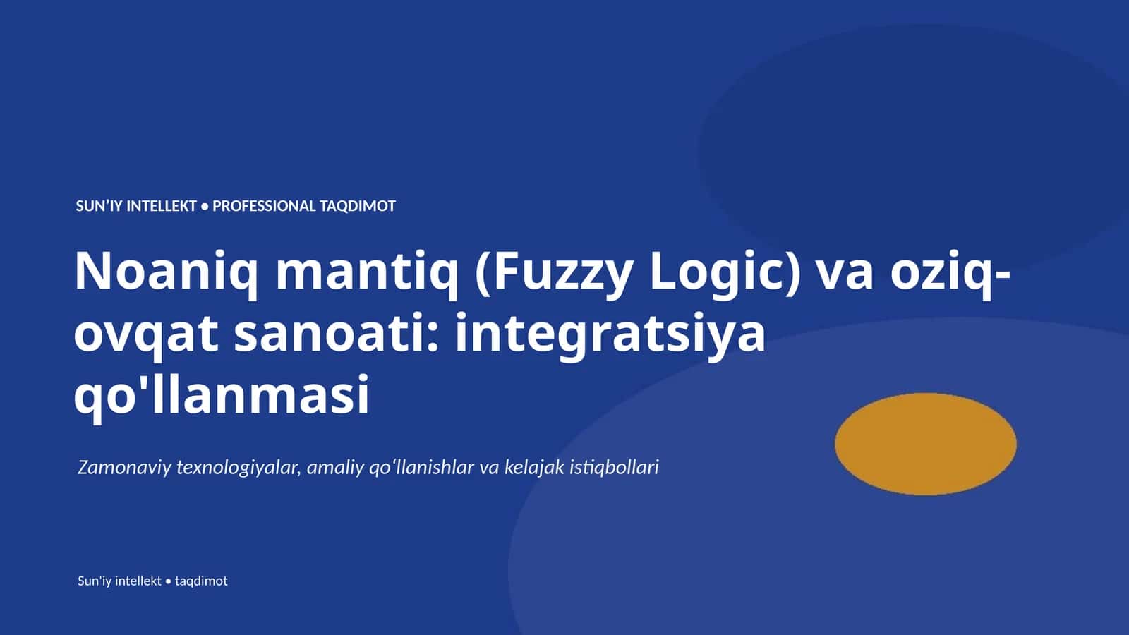 Noaniq mantiq (Fuzzy Logic) va oziq-ovqat sanoati: integratsiya qo'llanmasi