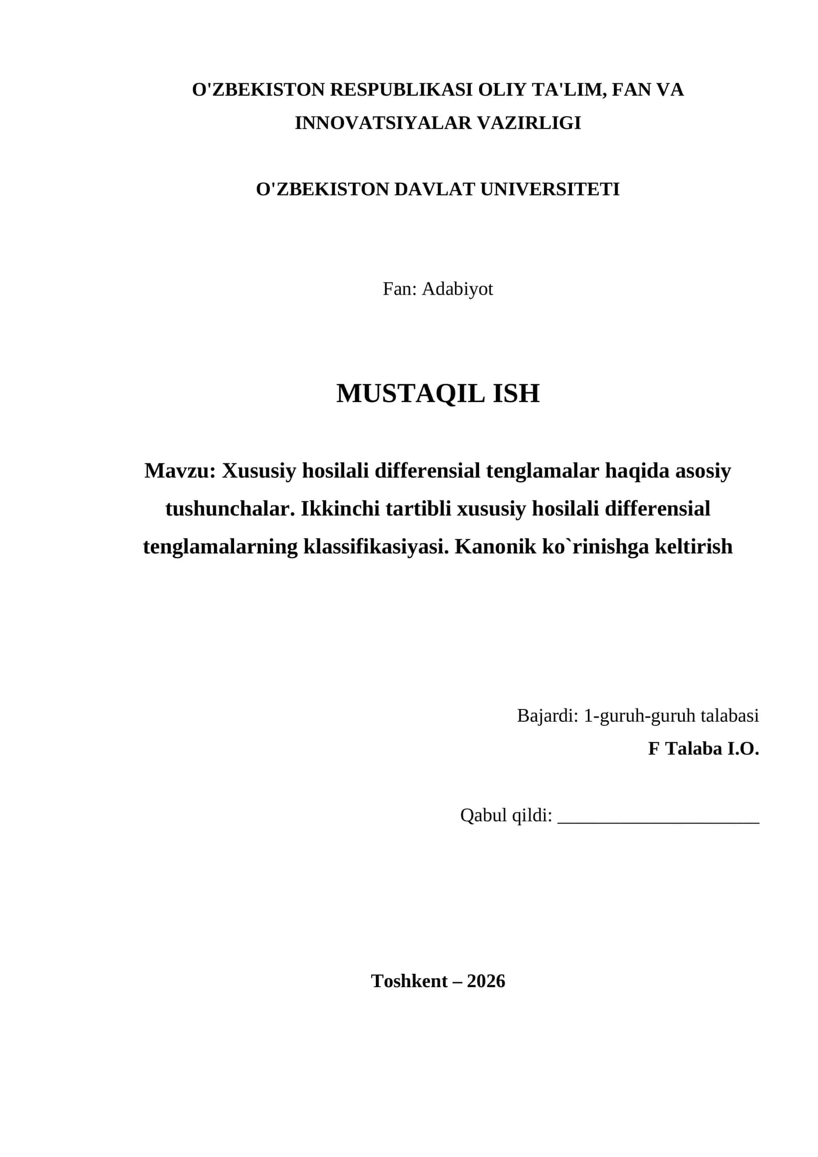 Xususiy hosilali differensial tenglamalar haqida asosiy tushunchalar. Ikkinchi tartibli xususiy hosilali differensial tenglamalarning klassifikasiyasi. Kanonik ko`rinishga keltirish