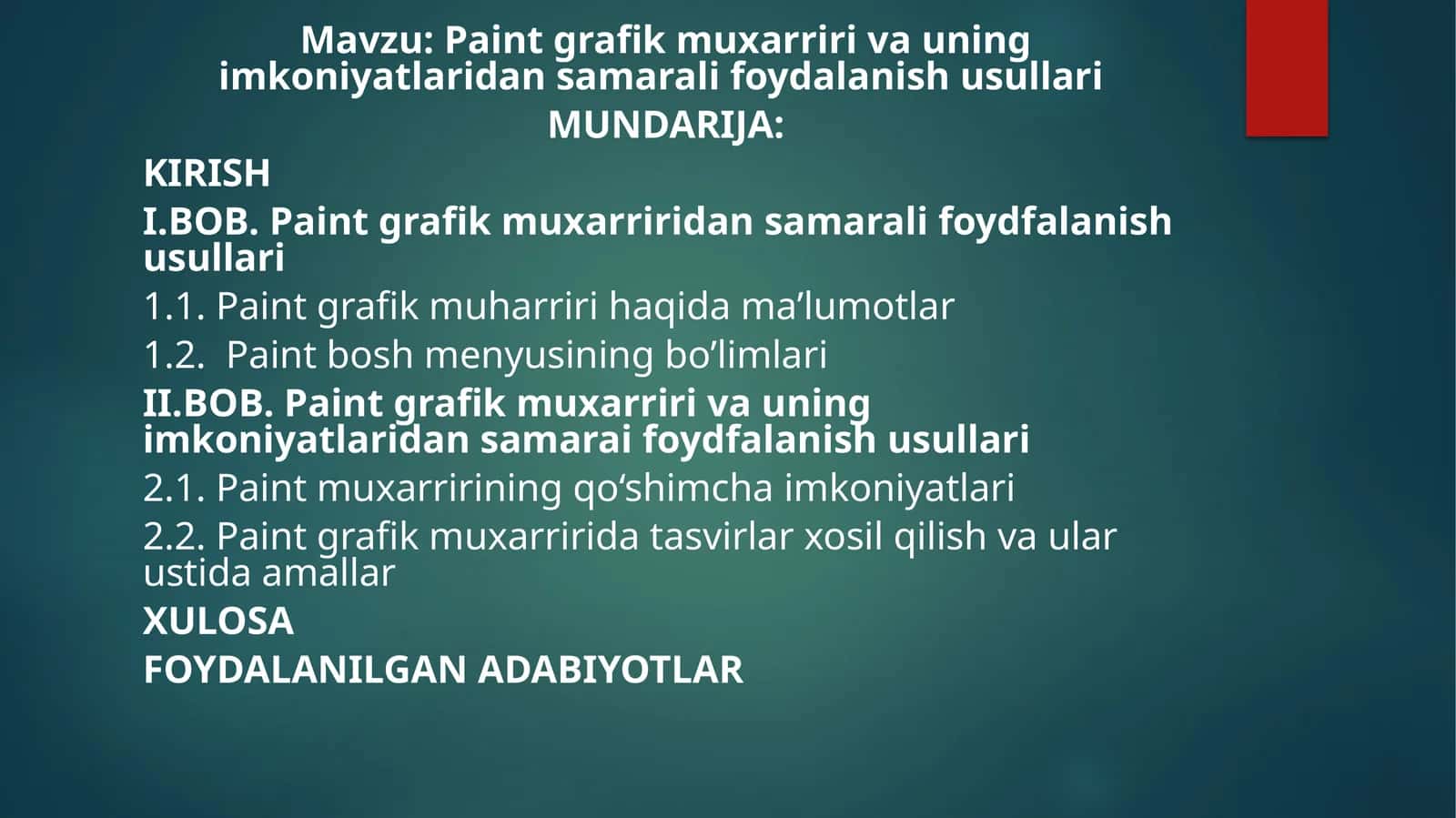 Paint grafik muxarriri va uning imkoniyatlaridan samarai foydfalanish usullari
