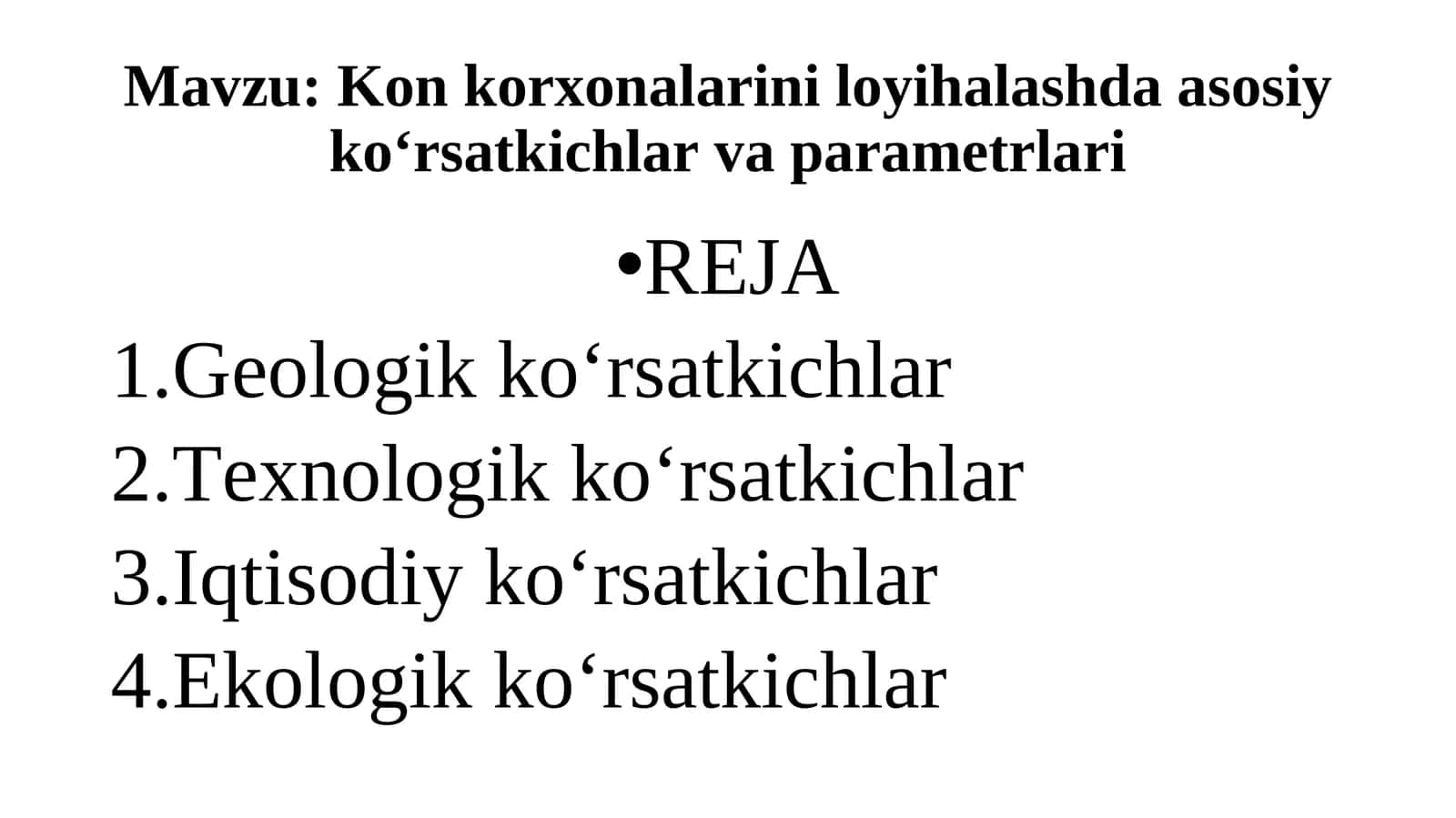 Kon korxonalarini loyihalashda asosiy ko‘rsatkichlar va parametrlari