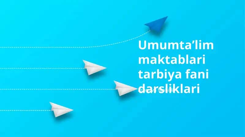 Umumtaʼlim maktablari tarbiya fani darsliklari