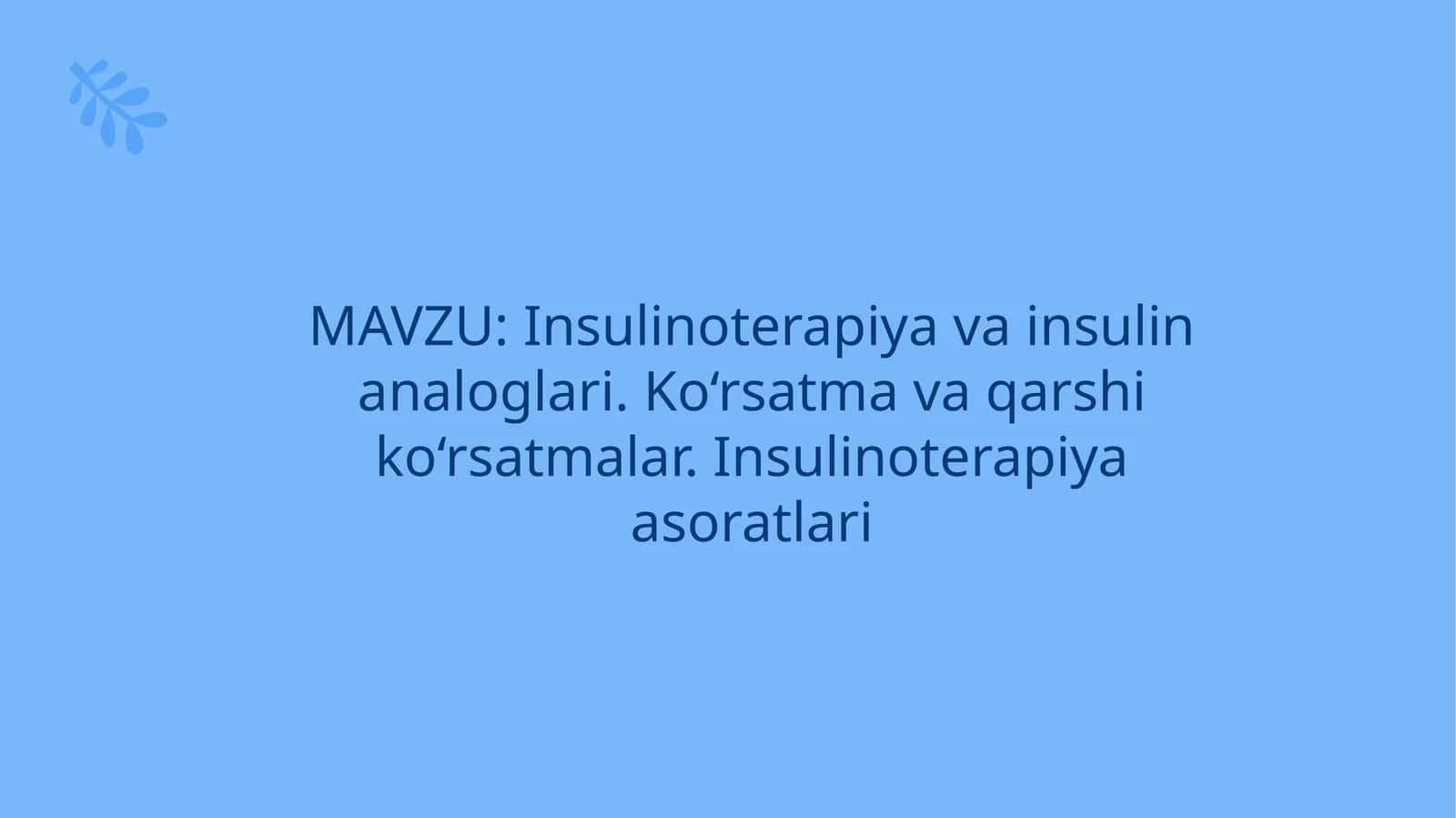 Insulinoterapiya va insulin analoglari