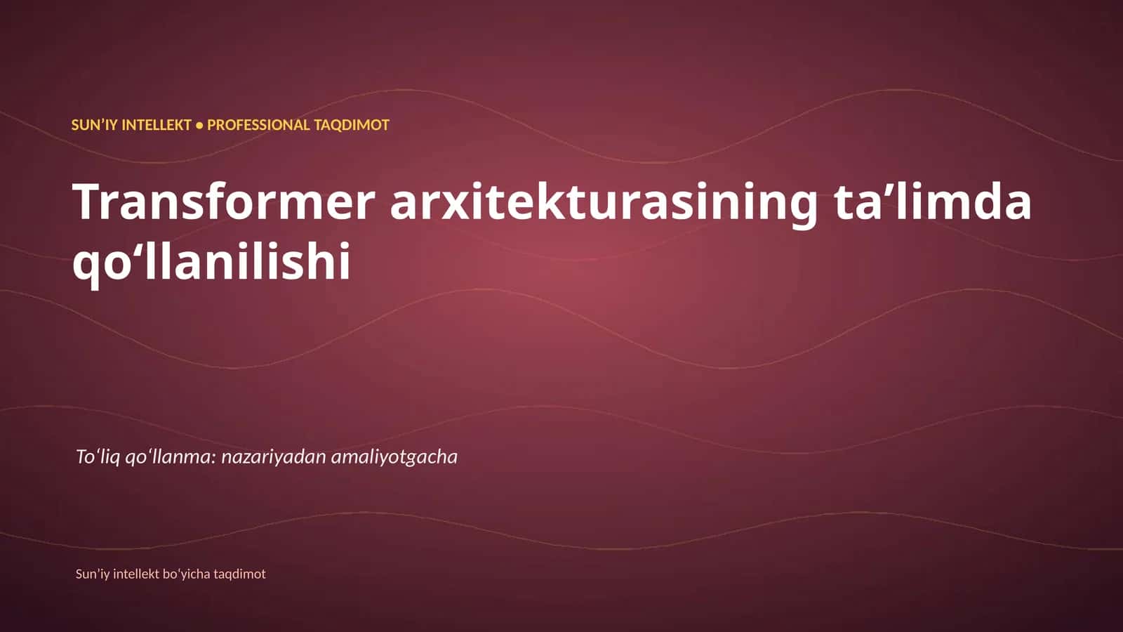 Transformer arxitekturasining taʼlimda qoʻllanilishi