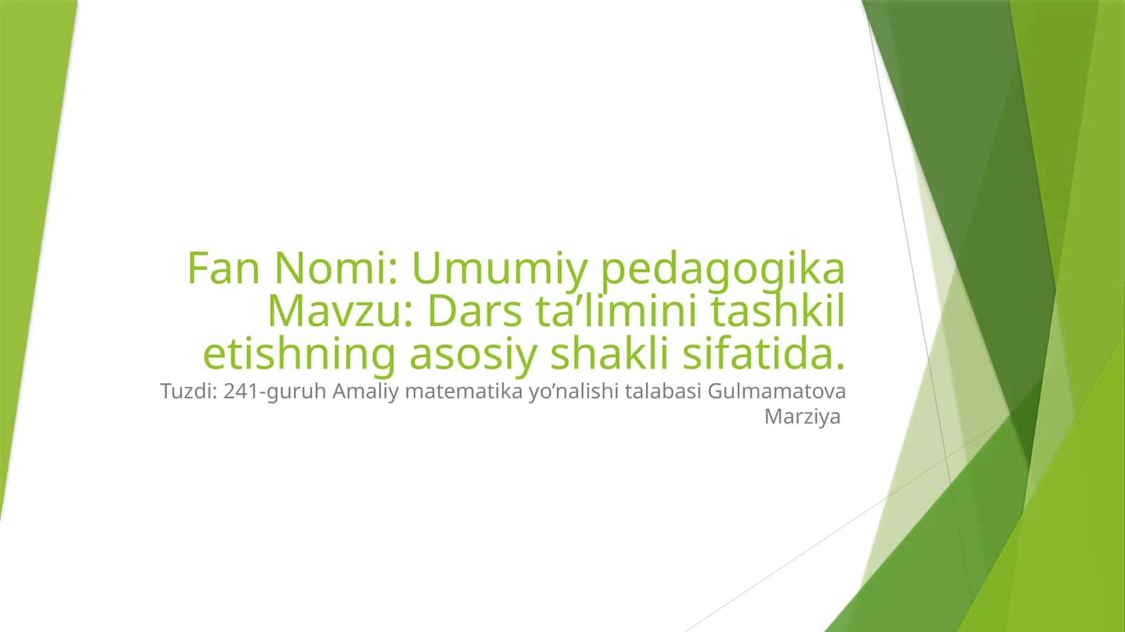 Dars ta’limini tashkil etishning asosiy shakli sifatida