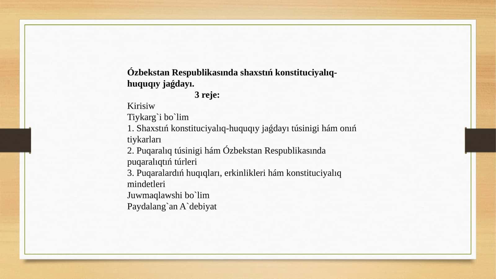 Ózbekstan Respublikasında shaxstıń konstituciyalıq-huquqıy jaǵdayı