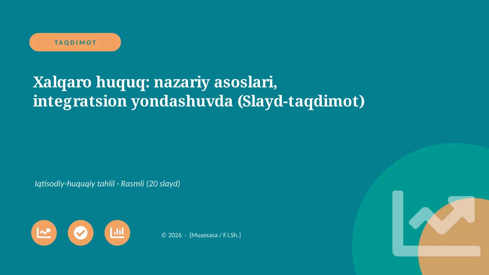 Xalqaro huquq: nazariy asoslari, integratsion yondashuvda (Slayd-taqdimot)