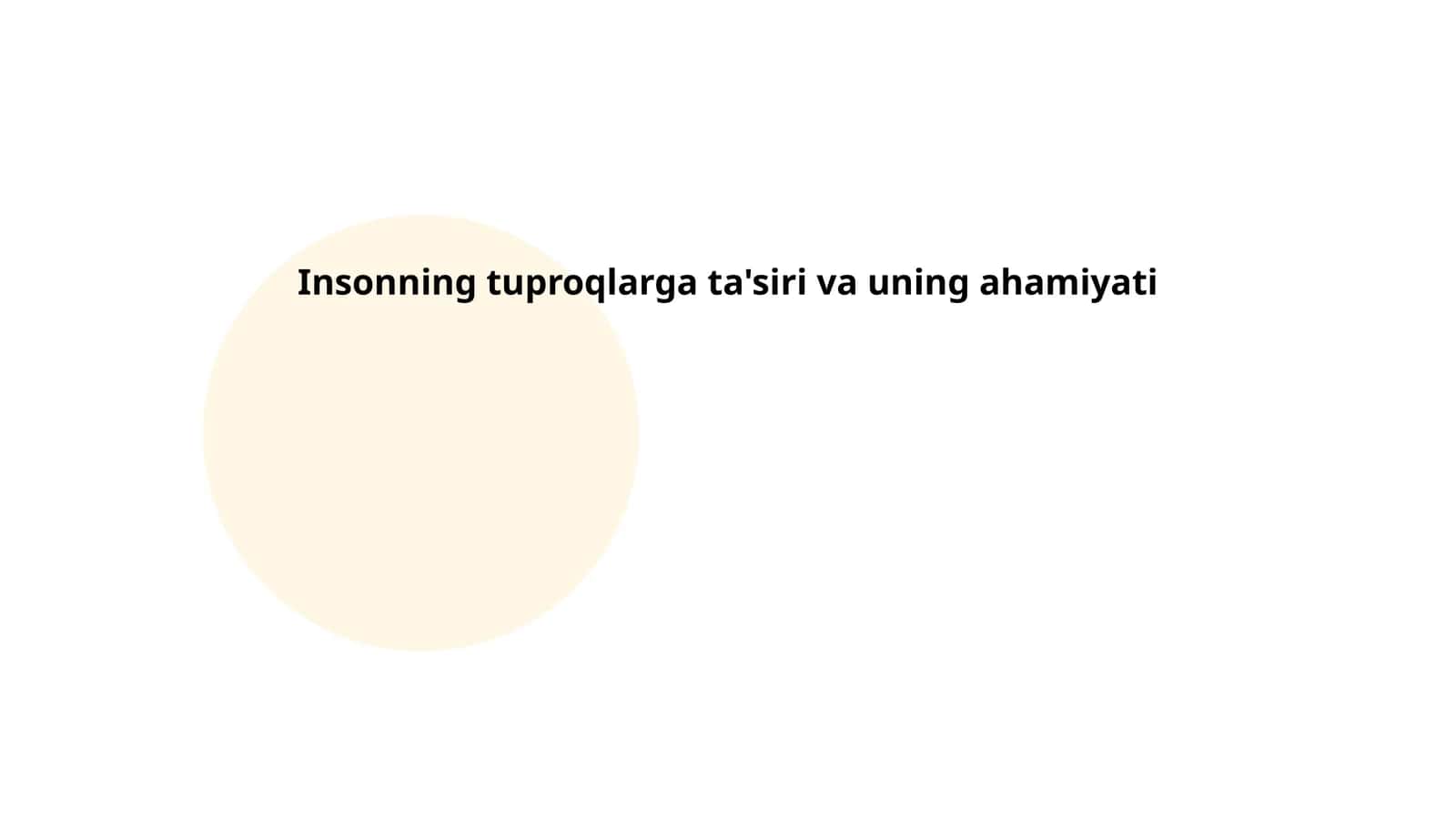 Insonning tuproqlarga ta'siri va uning ahamiyati
