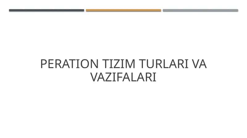 peration tizim turlari va vazifalari