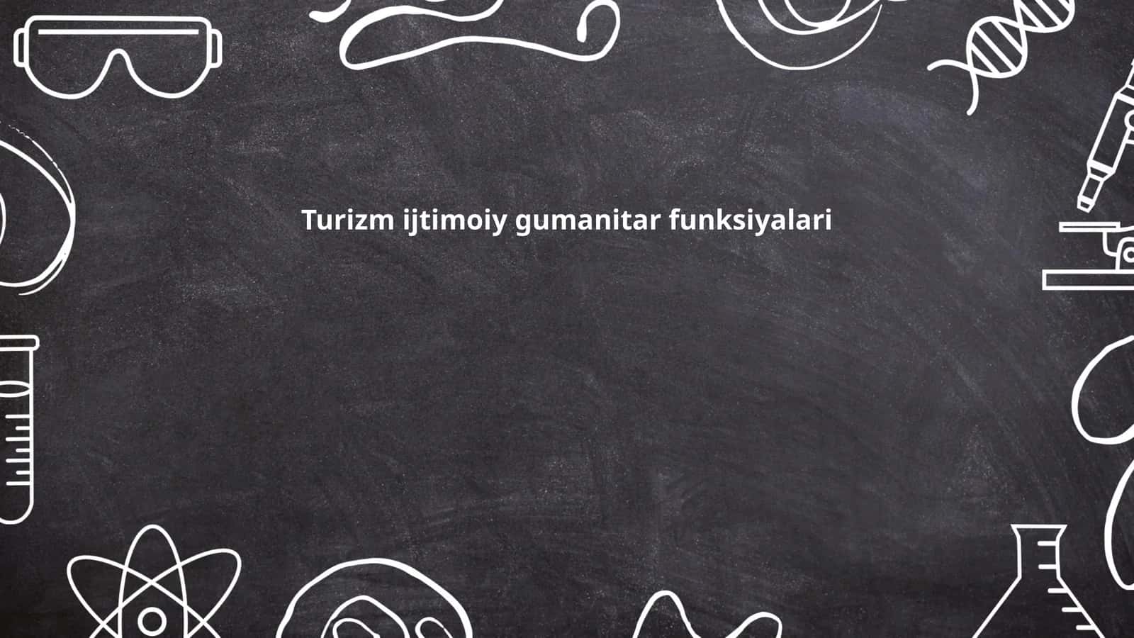 Turizm ijtimoiy gumanitar funksiyalari