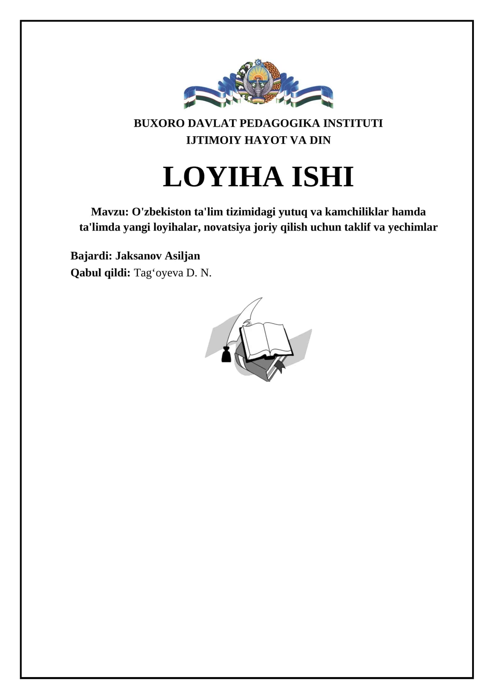 O'zbekiston ta'lim tizimidagi yutuq va kamchiliklar hamda ta'limda yangi loyihalar, novatsiya joriy qilish uchun taklif va yechimlar