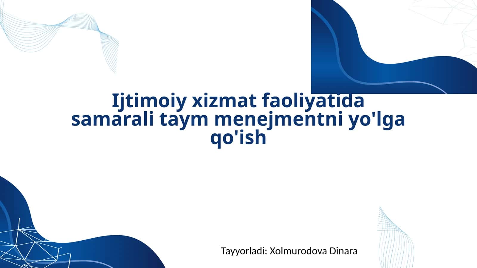 Ijtimoiy xizmat faoliyatida samarali taym-menejmentni yo'lga qo'yish