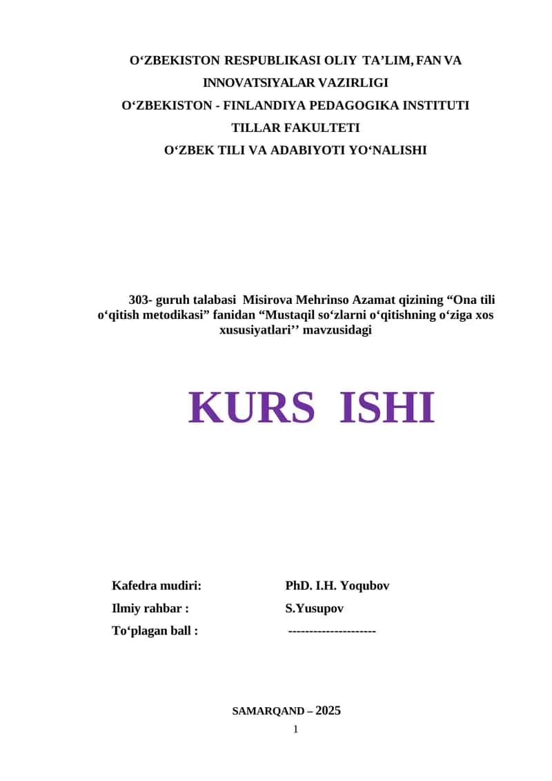 "Mustaqil so‘zlarni o‘qitishning o‘ziga xos xususiyatlari"