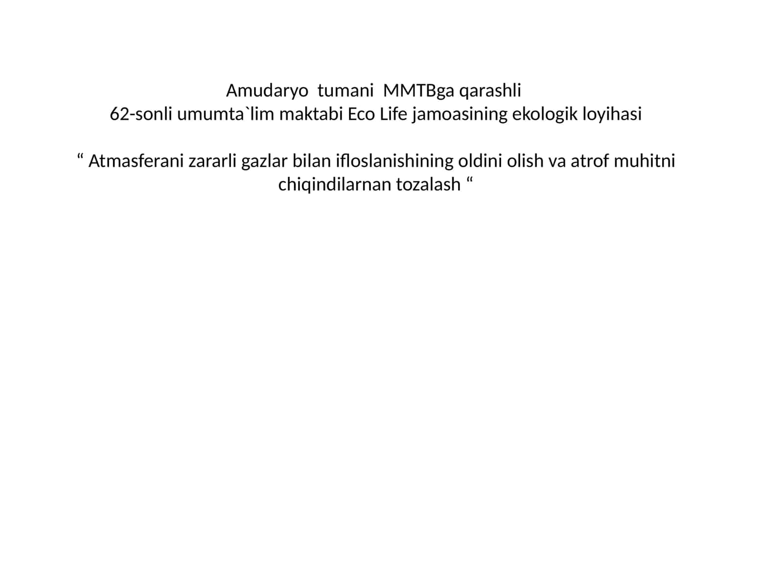 Eco Life jamoasining ekologik loyihasi