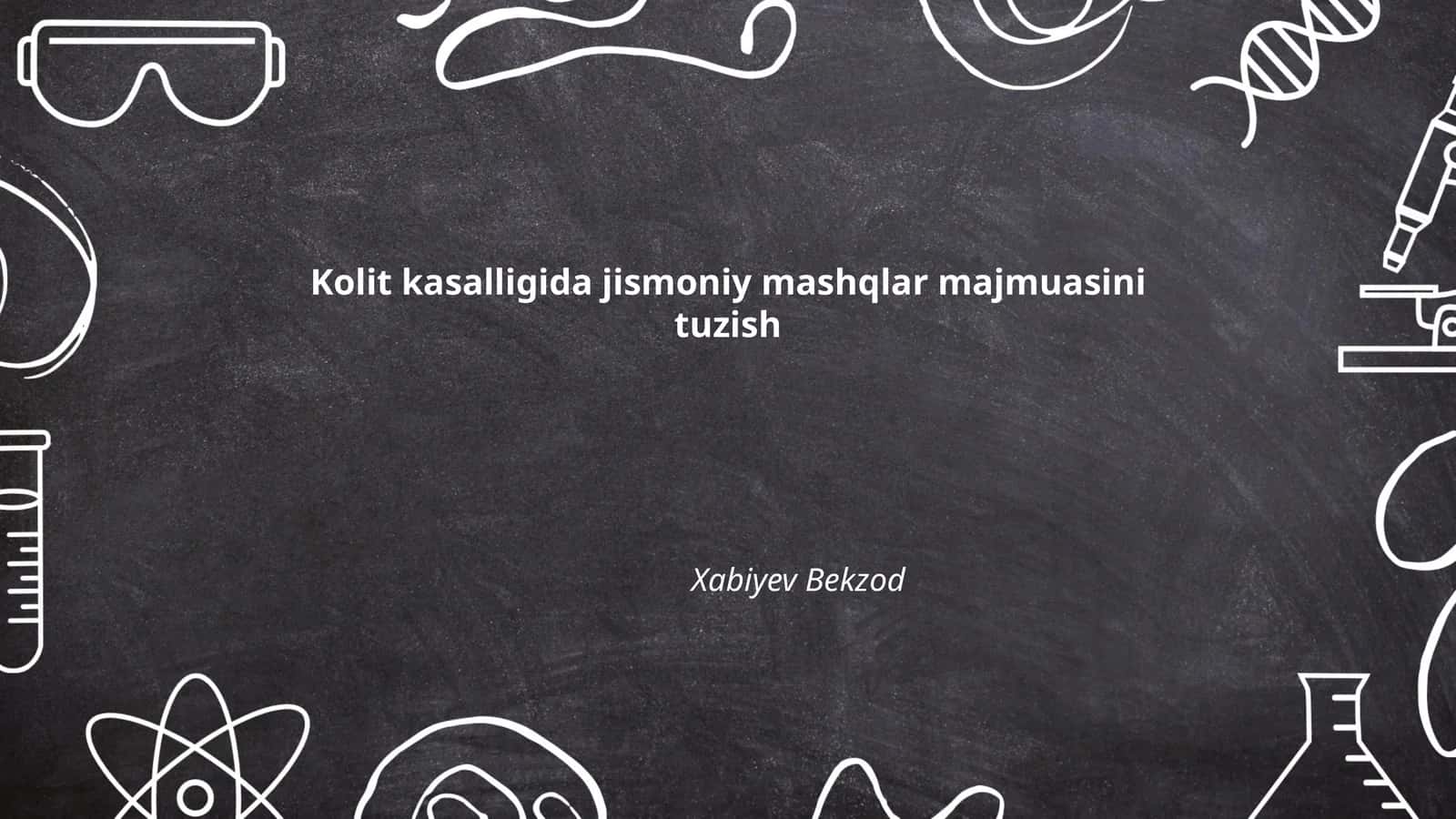Kolit kasalligida jismoniy mashqlar majmuasini tuzish