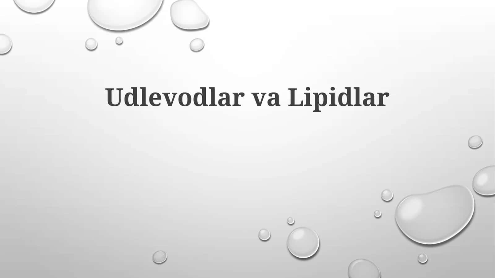 Udlevodlar va Lipidlar