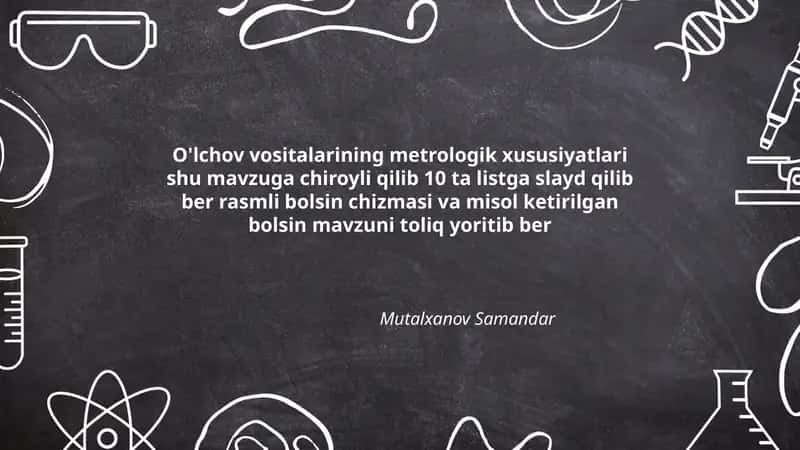 O'lchov vositalarining metrologik xususiyatlari
