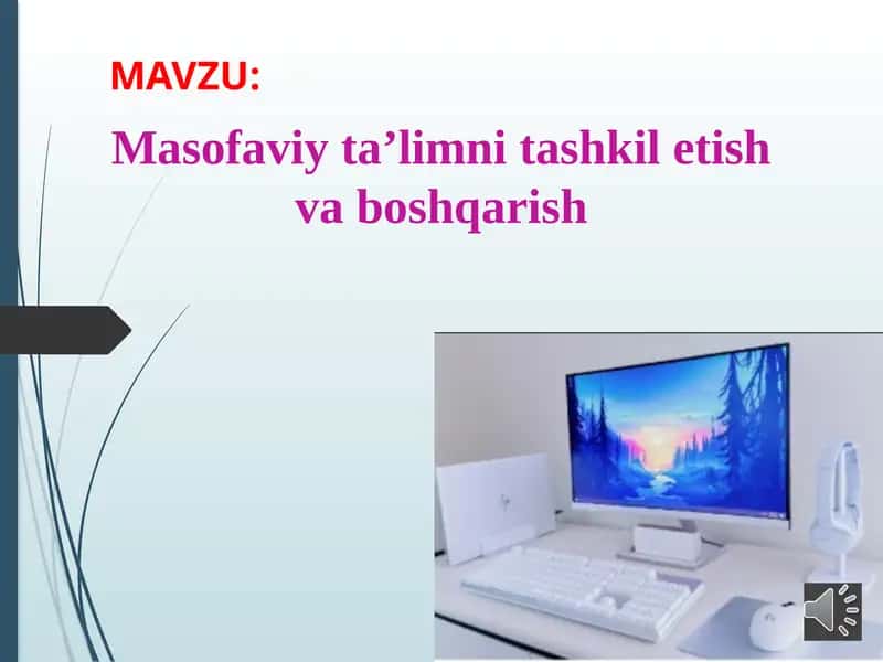 Masofaviy ta'limni tashkil etish va boshqarish