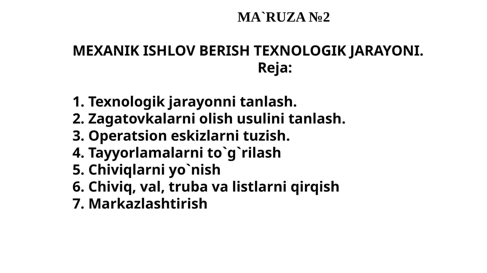 MEXANIK ISHLOV BERISH TEXNOLOGIK JARAYONI