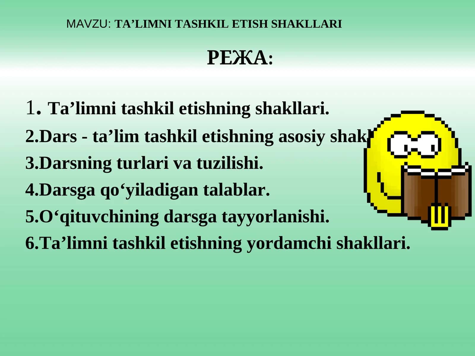 TA’LIMNI TASHKIL ETISH SHAKLLARI
