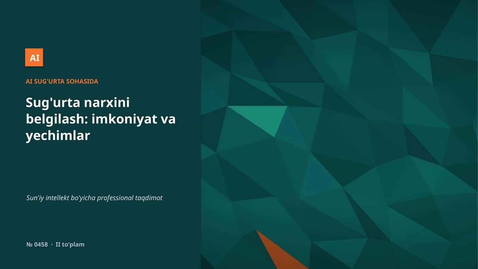 Sug'urta narxini belgilash: imkoniyat va yechimlar