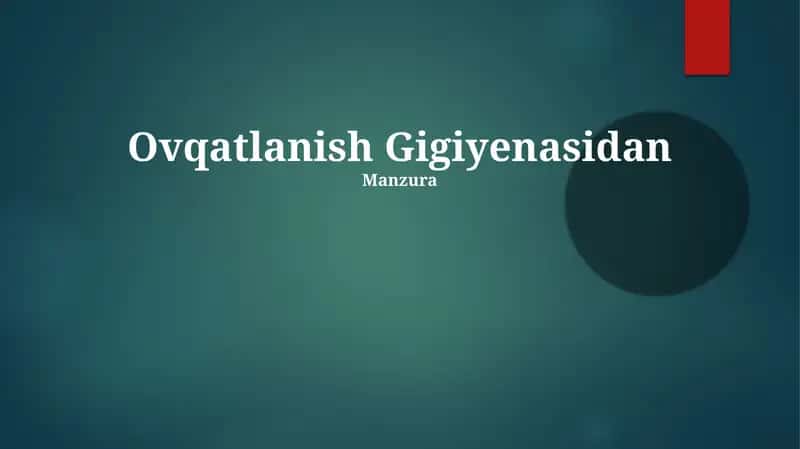 Ovqatlanish Gigiyenasidan