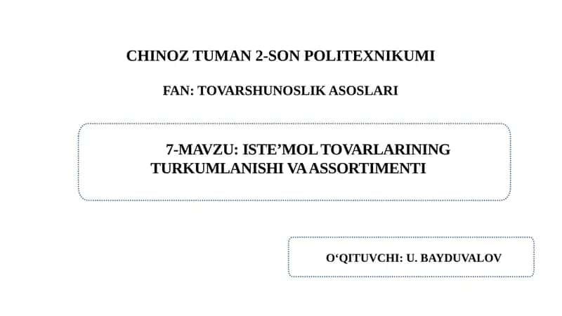 ISTE’MOL TOVARLARINING TURKUMLANISHI VA ASSORTIMENTI