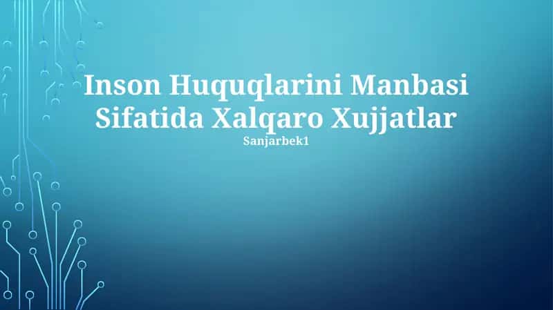 Inson Huquqlarini Manbasi Sifatida Xalqaro Xujjatlar