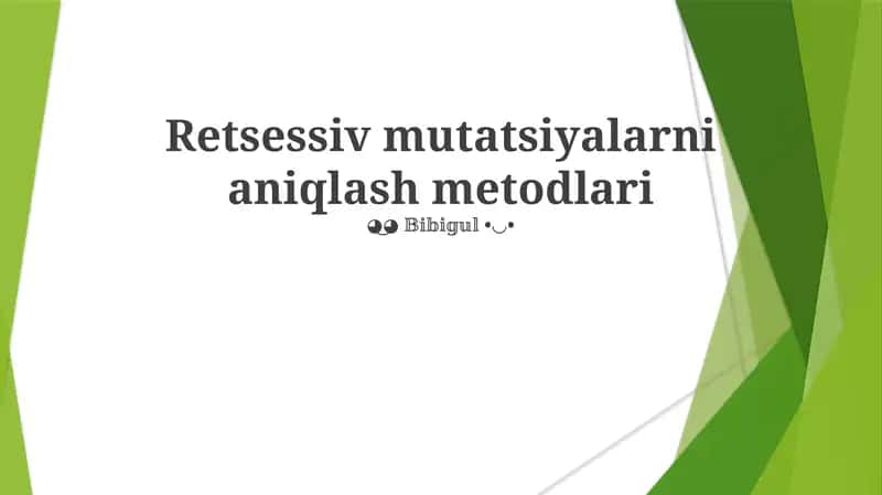 Retsessiv mutatsiyalarni aniqlash metodlari