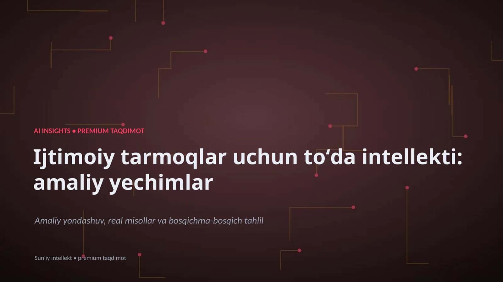 AI INSIGHTS • PREMIUM TAQDIMOT