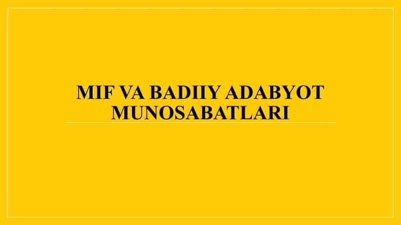 Mif va badiiy adabiyot munosabatlari