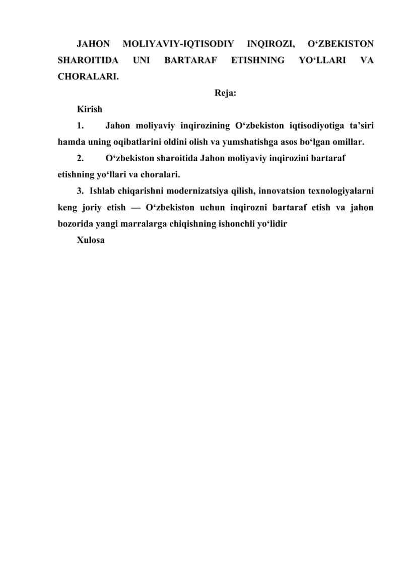 JAHON MOLIYAVIY-IQTISODIY INQIROZI, O‘ZBEKISTON SHAROITIDA UNI BARTARAF ETISHNING YO‘LLARI VA CHORALARI.