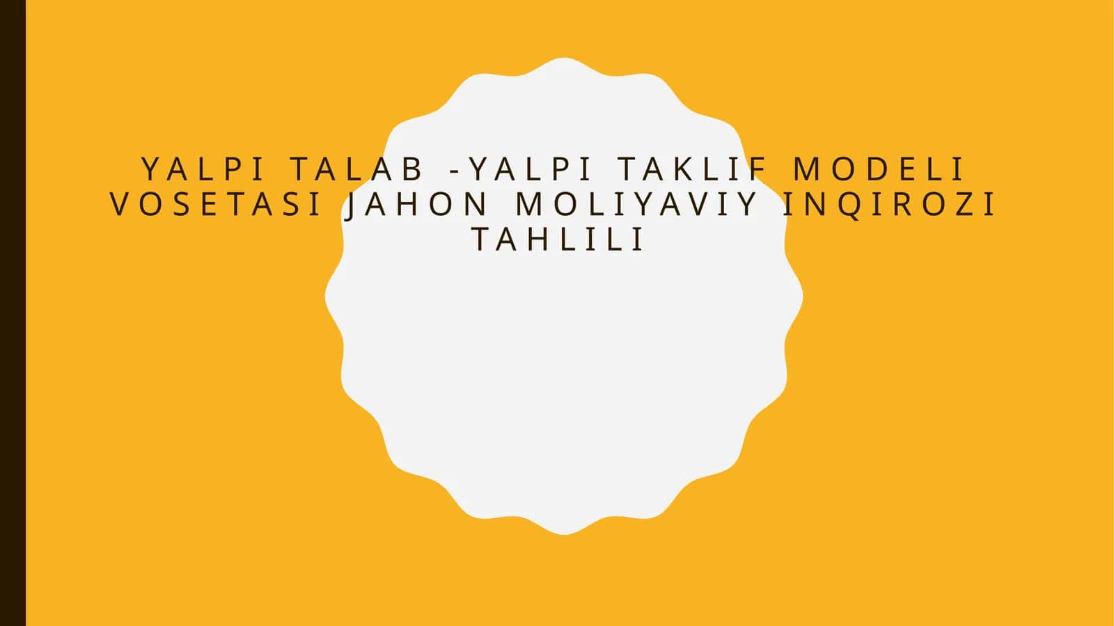 Yalpitalab - yalpitaklif model iqtisodiy jahon moliyaviy inqirozi tahlili