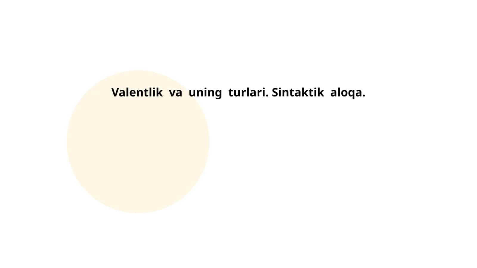 Valentlik va uning turlari. Sintaktik aloqa