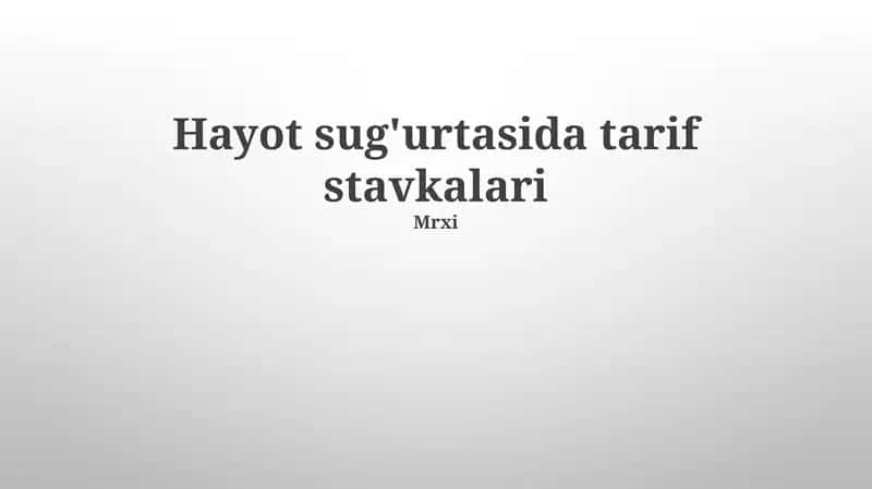 Hayot sug'urtasida tarif stavkalari