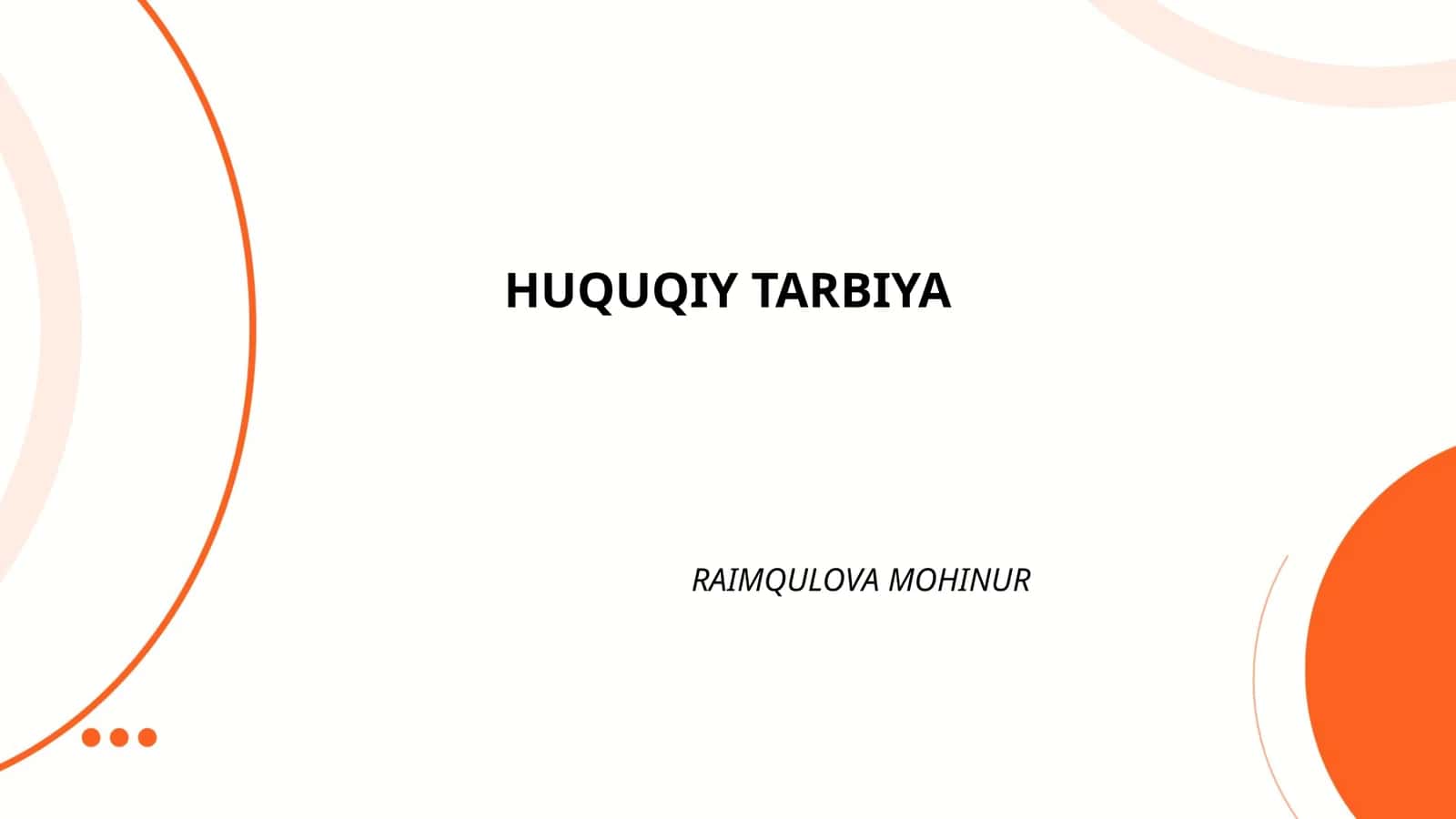HUQUQIY TARBIYA