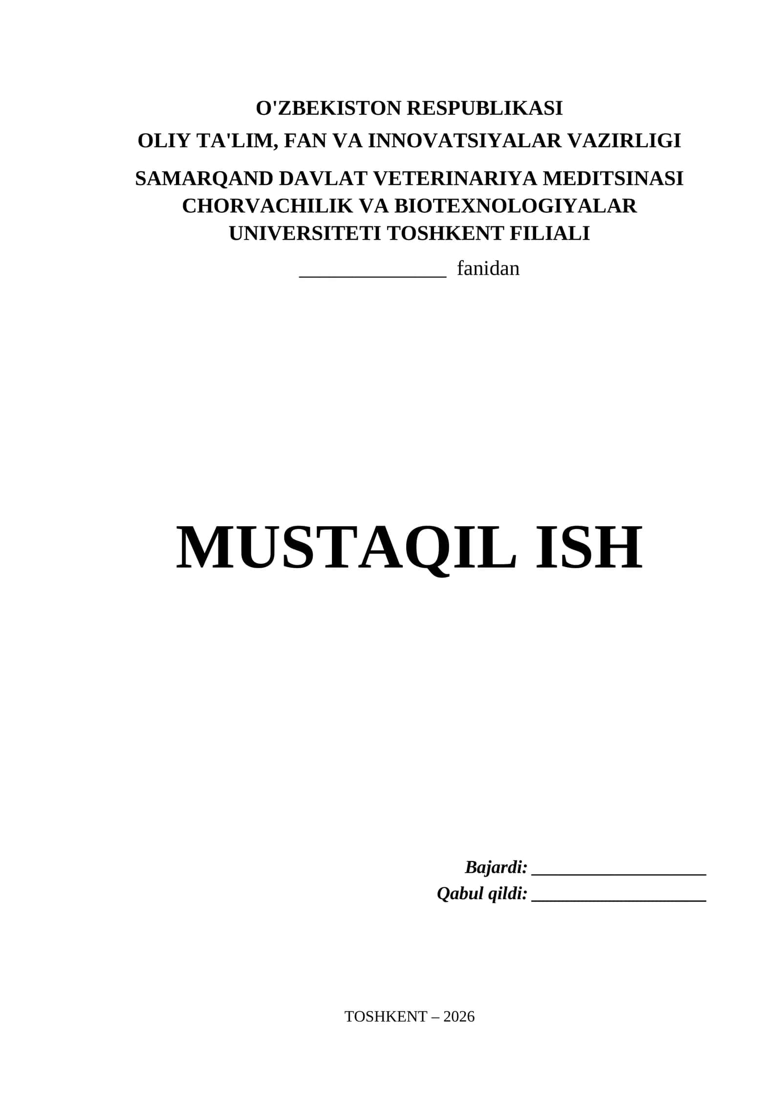Samarqand Davlat Veterinariya Meditsinasi Chorvachilik va Biotexnologiyalar Universiteti Toshkent Filiali Mustaqil Ish Titul Varaq (.docx)