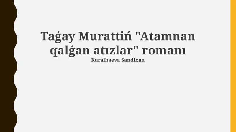Atamnan qalģan atızlar romanı