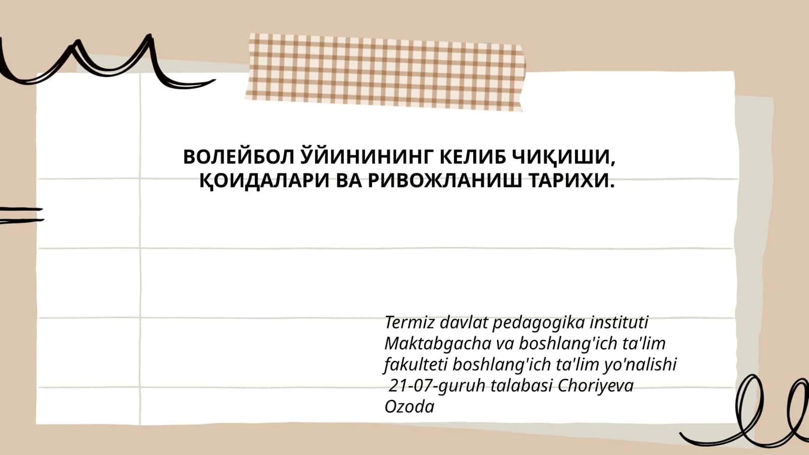 ВОЛЕЙБОЛ ЎЙИНИНИНГ КЕЛИБ ЧИҚИШИ, ҚОИДАЛАРИ ВА РИВОЖЛАНИШ ТАРИХИ