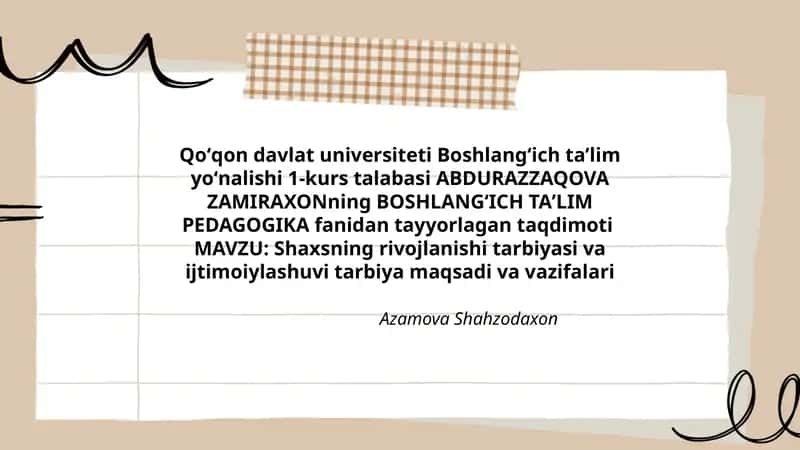 Shaxsning rivojlanishi tarbiyasi va ijtimoiylashuvi tarbiya maqsadi va vazifalari