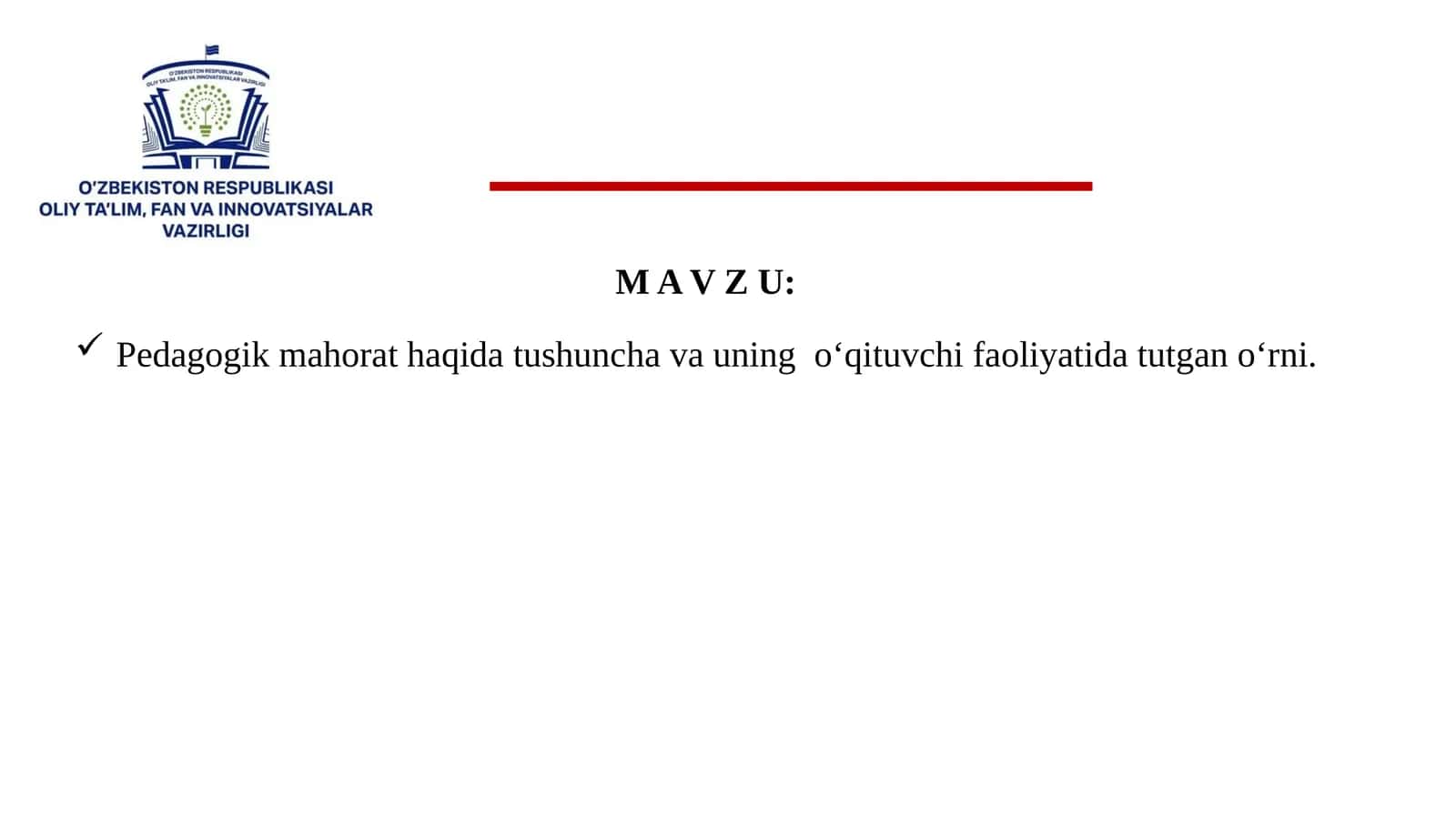 Pedagogik mahorat haqida tushuncha va uning o‘qituvchi faoliyatida tutgan o‘rni