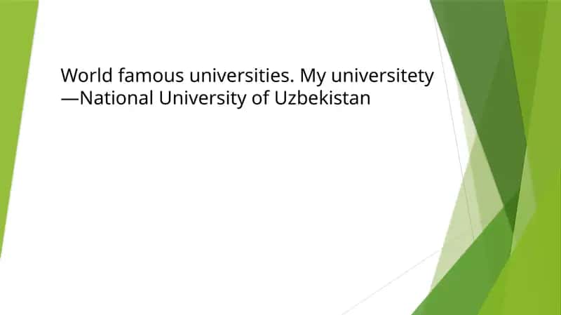 World famous universities. My universitety—National University of Uzbekistan