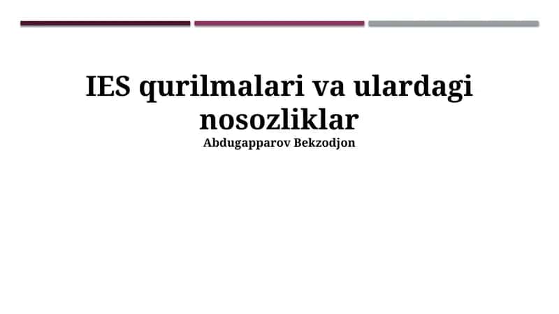 IES qurilmalari va ulardagi nosozliklar