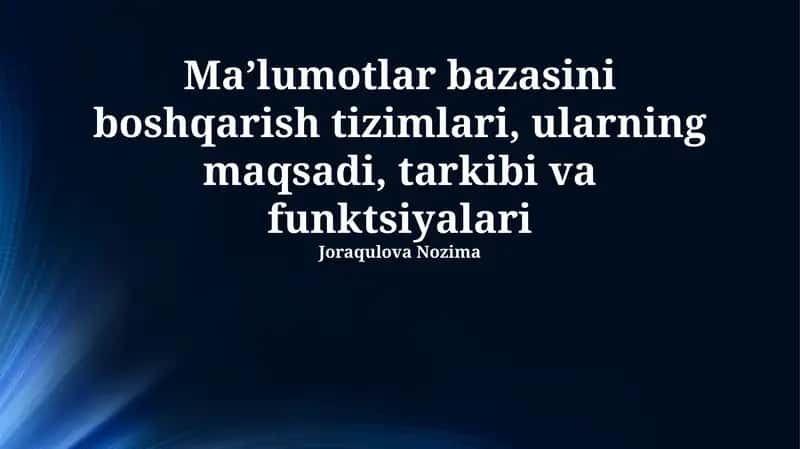 Ma'lumotlar bazasini boshqarish tizimlari: Maqsadi