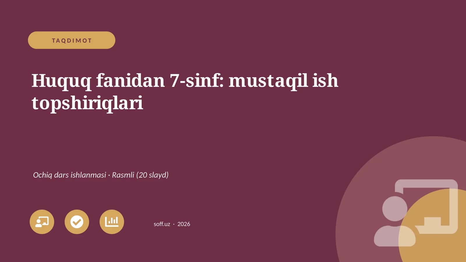 Huquq fanidan 7-sinf: mustaqil ish topshiriqlari
