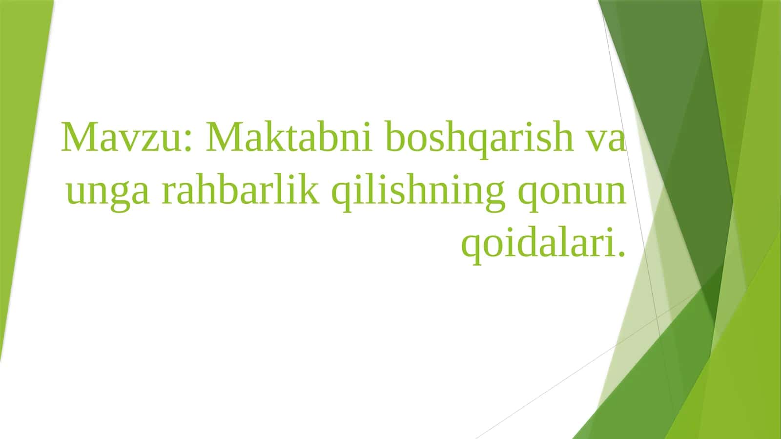Maktabni boshqarish va unga rahbarlik qilish