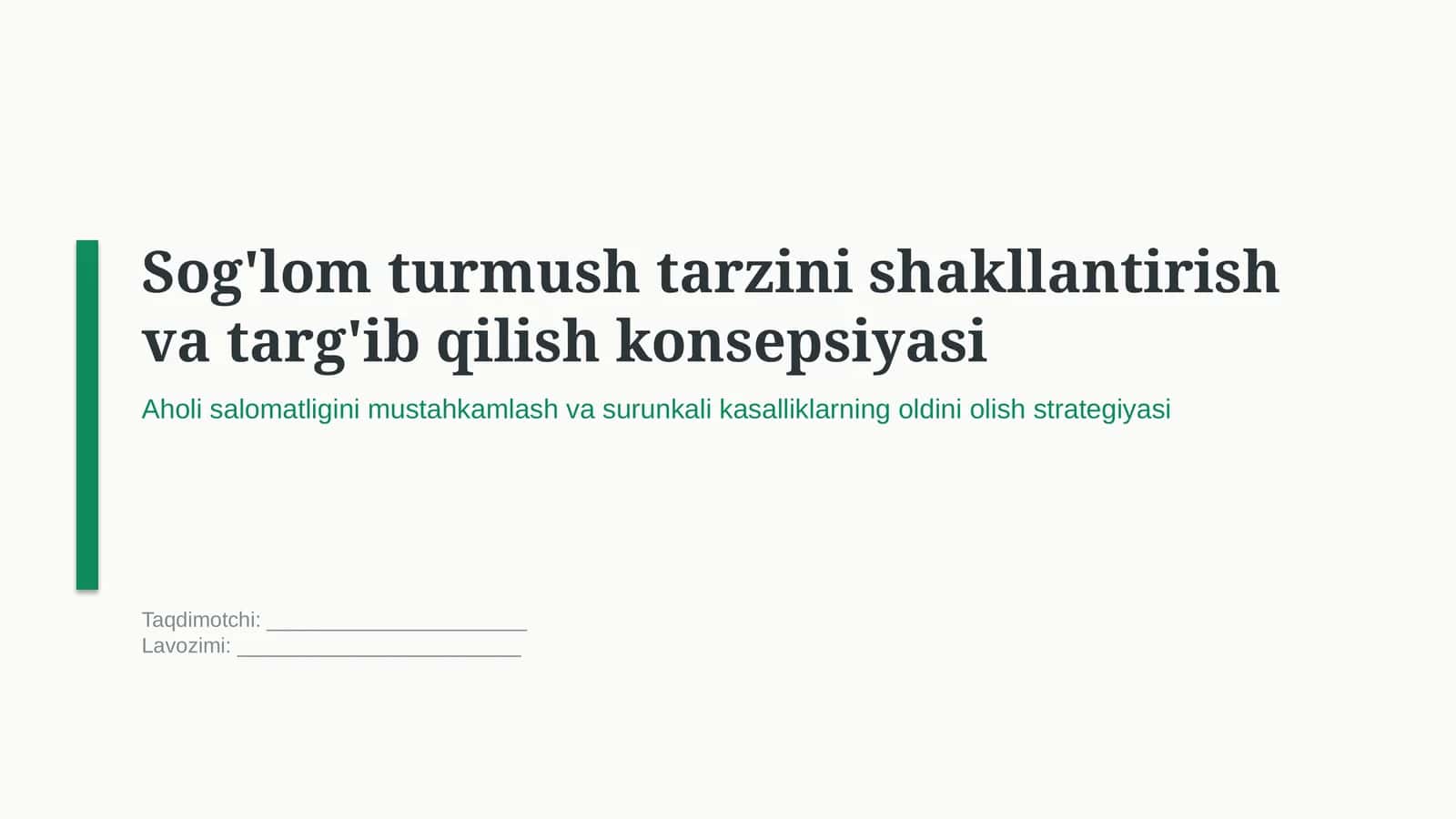 Sog‘lom turmush tarzini shakllantirish va targ‘ib qilish konsepsiyasi | 15 slaydlik taqdimot