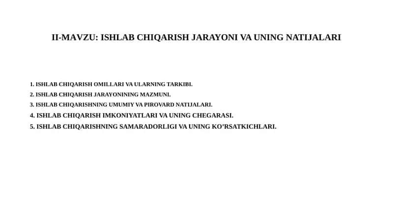 Ishlabchiqarish jarayonlari va uning natijalari